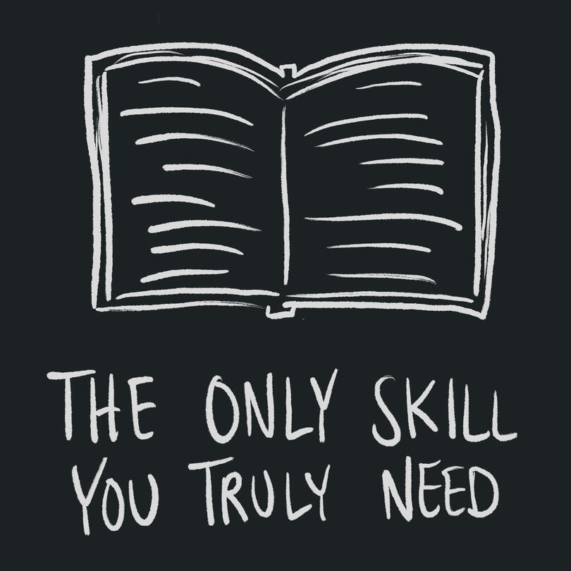 The Only Skill You Truly Need